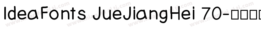 IdeaFonts JueJiangHei 70字体转换